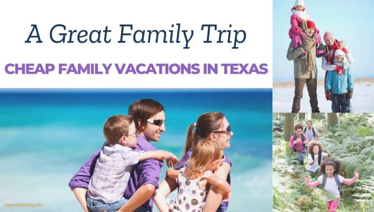 Cheap Family Vacations in Texas