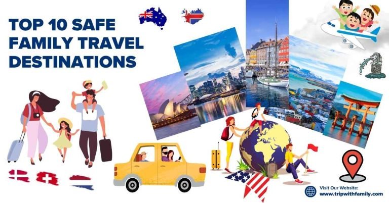 Safe family travel destinations